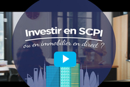 Investir en SCPI ou immobilier direct