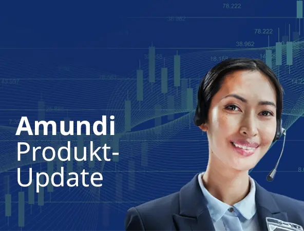 Amundi Produkt Update