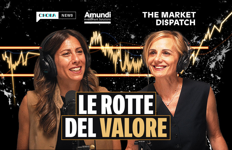 banner vodcast the market dispatch con logo amundi e chora news e titolo episodio "le rotte del valore"