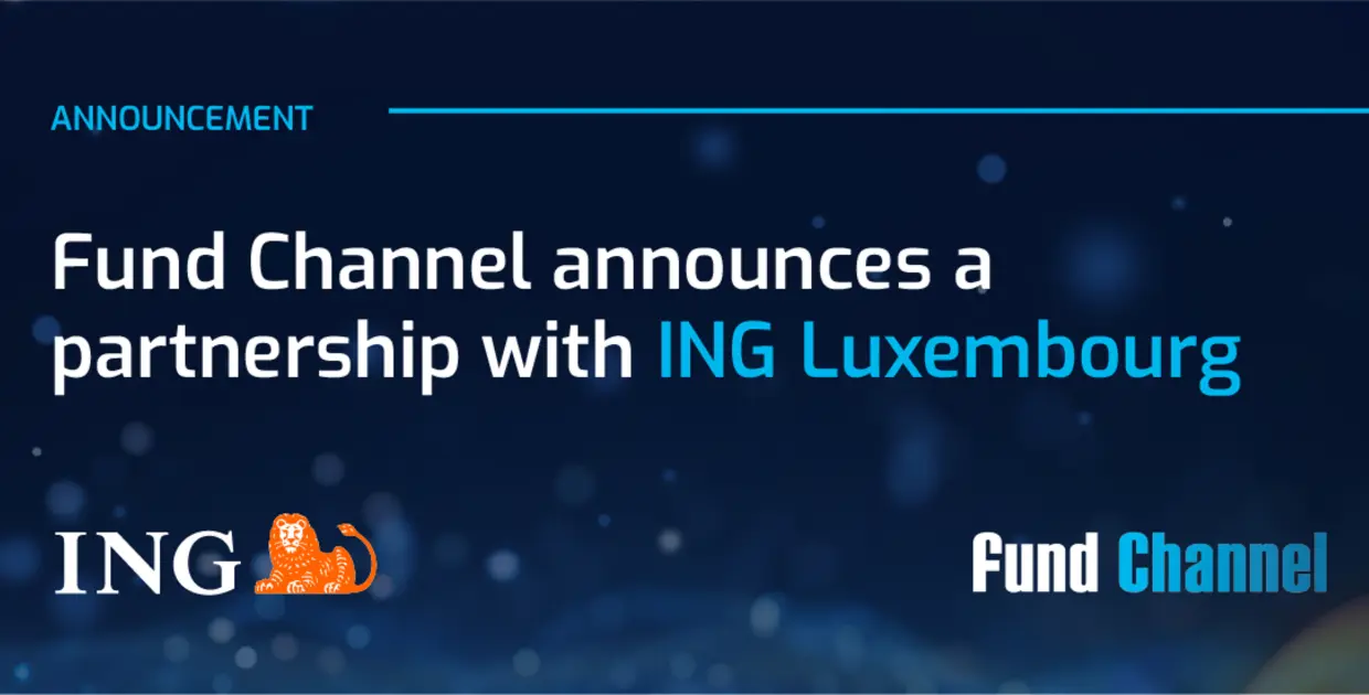 Announcement of Fund Channel’s partnership with ING Luxembourg, featuring logos.ING 